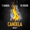 Candela - T Garcia & DJ Assad lyrics