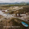 Strength & Love - Single