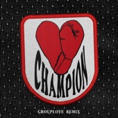 CHAMPION (Grouplove Remix) artwork
