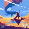 You and Me - Single