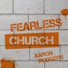 Aaron Rodgers - Fearless Church