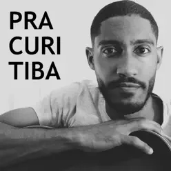 Pra Curitiba - Single - Tito Santana Pra Curitiba - Single - Tito Santana