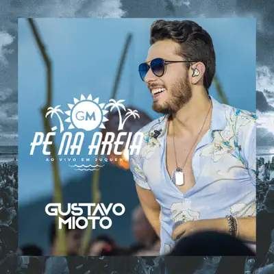 Pé na Areia (Ao Vivo) - Gustavo Mioto