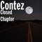 Closed Chapter - Contiez lyrics