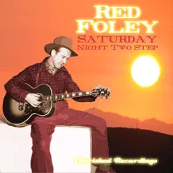Saturday Night Two Step - Red Foley