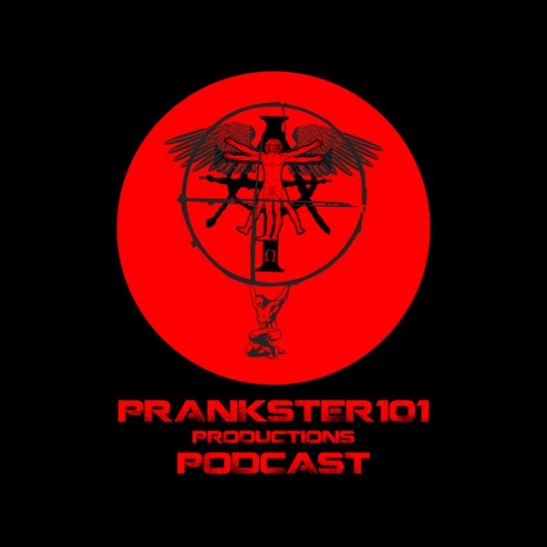 PRANKSTER101 PRODUCTIONS PODCAST cover
