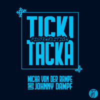 Micha von der Rampe & Johnny Dampf - Ticki Tacka (Pistenedition) artwork