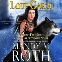 Mandy M. Roth - Loup Garou: A Paranormal Romance Novel artwork