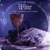 Wine - Single album lyrics, reviews, download
