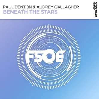 Beneath the Stars - Single by Paul Denton & Audrey Gallagher album reviews, ratings, credits