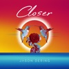 Closer - Single