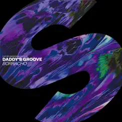 Borracho - Single by Daddy's Groove album reviews, ratings, credits