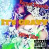 It's Gravy (feat. Hitta Slim) - Single album lyrics, reviews, download