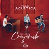 Sigo Creyendo (Acústico) - Single, 2019