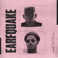 EARFQUAKE (Channel Tres Remix)-Tyler, The Creator