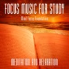 Focus Music for Study: Meditation and Relaxation
