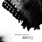 Drifting In Silence - Away, Pt. 2