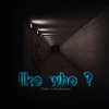 Like Who? - Single