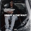 Sorry 4 the Wait - EP