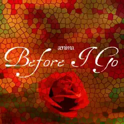 Before I Go - Single - Aenima