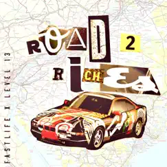 Road 2 Riches - Single by FastLife & Level 13 album reviews, ratings, credits