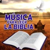 La Biblia - Música para Leer la Biblia