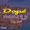 Yachts and Thotts (feat. Big D.O.S.E.) - Dopé lyrics