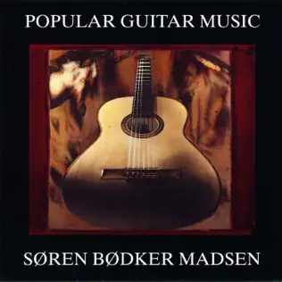 télécharger l'album Søren Bødker Madsen - Popular Guitar Music