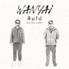WanYai - ลืมไป (feat. ปู่จ๋าน ลองไมค์)