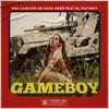 Gameboy (feat. EL PLVYBXY) - Single, 2020