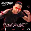 Caverinha Apresenta: Funk Sunset - EP album lyrics, reviews, download