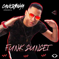 Caverinha Apresenta: Funk Sunset - EP by Caverinha album reviews, ratings, credits