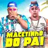 Stream & download Macetinho do Pai - Single