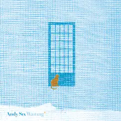 Waiting by Andy Six album reviews, ratings, credits