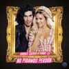 No Pidamos Perdón (feat. Fanny Lu) - Single