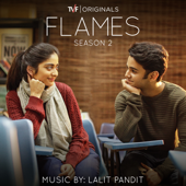 Flames: Season 2 (Music from the Tvf Original Series) - EP - Lalit Pandit & Prashant Soni