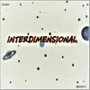 Interdimensional (feat. Caspo) song lyrics