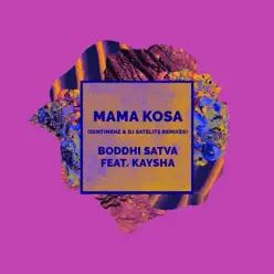Mama Kosa (Sentimenz & Dj Satelite Remixes) - Single - Kaysha Mama Kosa (Sentimenz & Dj Satelite Remixes) - Single - Kaysha