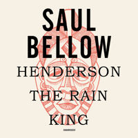 Saul Bellow - Henderson the Rain King artwork