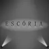 Escória - Single album lyrics, reviews, download