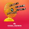 Cool Down (feat. Kwamz & Flava, Olamide & Joey B) - Single album lyrics, reviews, download