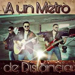 A un metro de distancia - Single - Los De La Corona