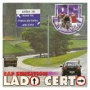 Rap Sensation: Lado Certo, 1999