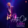 Hits of Jubin Nautiyal album lyrics, reviews, download