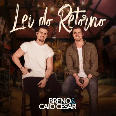 Lei do Retorno - EP - Breno e Caio Cesar