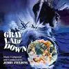 Gray Lady Down (Original Motion Picture Soundtrack) album lyrics, reviews, download