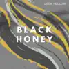 Black Honey - Single album lyrics, reviews, download