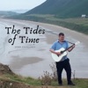 The Tides of Time - Single, 2019
