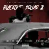 Blackout Squad 2 album lyrics, reviews, download