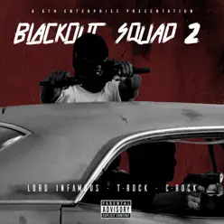 Blackout Squad 2 - Lord Infamous Blackout Squad 2 - Lord Infamous